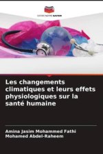 Les changements climatiques et leurs effets physiologiques sur la santé humaine
