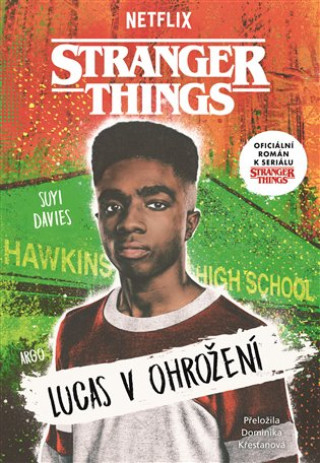 Stranger Things: Lucas v ohrožení (Suyi Davies)(Kniha)