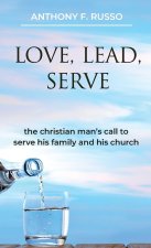 Love, Lead, Serve