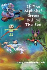 If The Alphabet Grew Out of The Sea