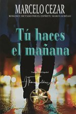 Tú Haces el Ma?ana