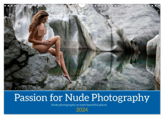 Passion for Nude Photography (Wall Calendar 2024 DIN A3 landscape), CALVENDO 12 Month Wall Calendar