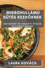 Mikrohullámú Sütés kezd?knek