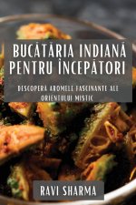 Buc?t?ria Indian? pentru Încep?tori