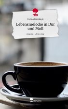 Lebensmelodie in Dur und Moll. Life is a Story - story.one