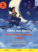Mi sue?o más bonito - Mein allerschönster Traum (espa?ol - alemán)