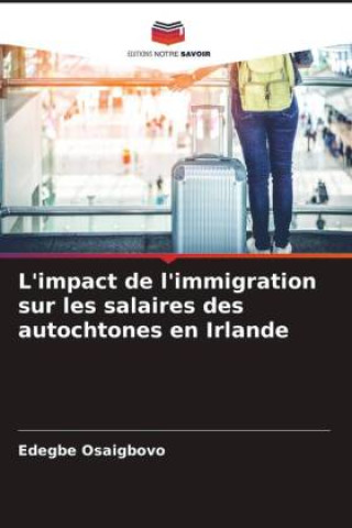 L'impact de l'immigration sur les salaires des autochtones en Irlande