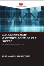 UN PROGRAMME D'ÉTUDES POUR LE 21E SI?CLE