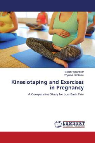 Kinesiotaping and Exercises in Pregnancy (Priyanka Honkalas)(Miękka)