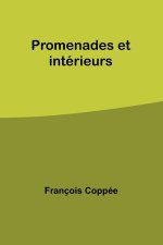 Promenades et intérieurs
