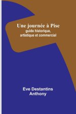 Une journée ? Pise
