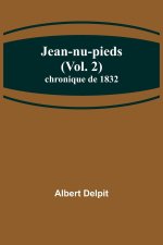 Jean-nu-pieds (Vol. 2); chronique de 1832