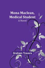 Mona Maclean, Medical Student