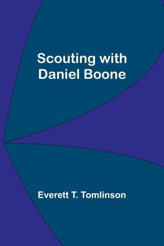 Scouting with Daniel Boone