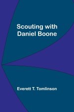 Scouting with Daniel Boone