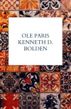 Ole Paris Kenneth D. Bolden