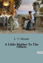 A Little Mother To The Others