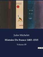 Histoire De France 1483 -1515