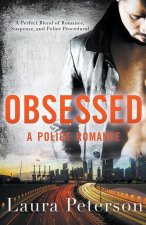Obsessed - A Police Romance