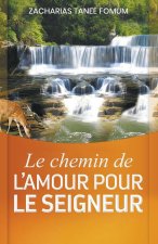 Le chemin de l'amour pour le Seigneur