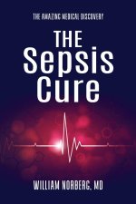 The Sepsis Cure