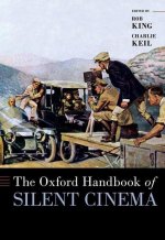 The Oxford Handbook of Silent Cinema (Hardback)
