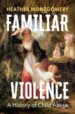 Familiar Violence: A History of Child Abuse Cloth