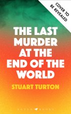 Last Murder at the End of the World