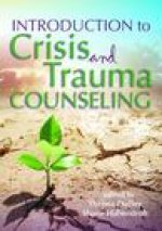 Introduction to Crisis and Trauma Counseling