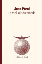 Le vieil air du temps