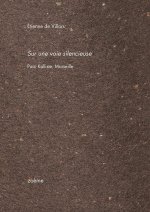 Sur une voie silencieuse