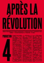 Après la révolution N° 4 – Production