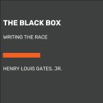 The Black Box: Writing the Race