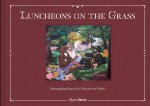 Luncheons on the Grass: Reimagining Manets Le Déjeuner Sur Lherbe