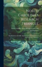 North Carolina's Research Triangle: Spearhead of a Scientific Approach in the Development of Modern Science Industries