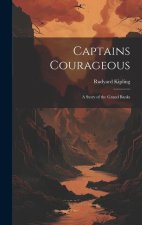 Captains Courageous: A Story of the Grand Banks