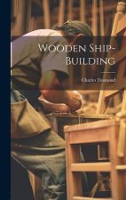 Wooden Ship-building