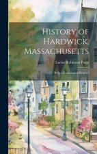 History of Hardwick, Massachusetts: With a Genealogical Register