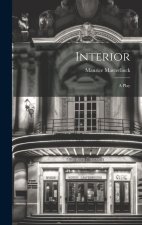 Interior: A Play