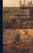 Oeuvres Compl?tes De Flavius Joseph: Notice Historique...