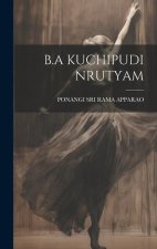 B.a Kuchipudi Nrutyam