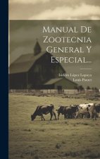 Manual De Zootecnia General Y Especial...