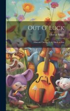 Out O' Luck: Biltmore Oswald Very Much at Sea