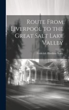Route From Liverpool to the Great Salt Lake Valley
