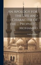 An Apology for the Life and Character of the ... Prophet ... Mohamed