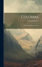 Colomba: With Introduction and Notes