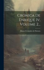 Crónica De Enrique Iv, Volume 2...