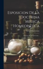 Esposicion De La Doctrina Médica Homeopática: Organon Del Arte De Curar...
