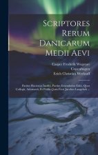 Scriptores Rerum Danicarum Medii Aevi: Partim Hactenus Inediti, Partim Emendatius Editi, Quos Collegit, Adornavit, Et Publici Juris Fecit Jacobus Lang