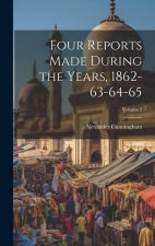 Four Reports Made During the Years, 1862-63-64-65; Volume 2
